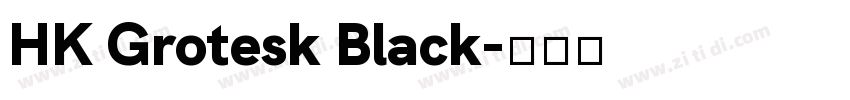HK Grotesk Black字体转换